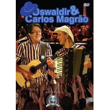 Dvd Oswaldir Carlos Magrão