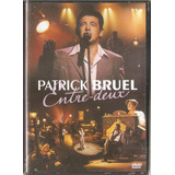 Dvd Patrick Bruel Entre Deux Dvd