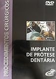 DVD Procedimentos Cirúrgicos Implante De Prótese Dentária