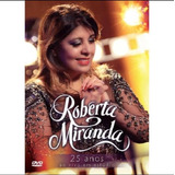 Dvd Roberta Miranda 25 Anos Ao Vivo Em Estúdio