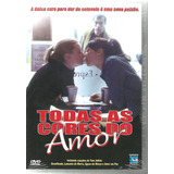 Dvd Todas As Cores Do Amor Lacrado