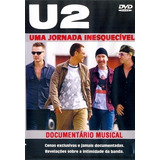 Dvd U2 Uma Jornada Inesquecível  revelações Sobre A Banda