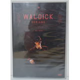 Dvd Waldick Soriano Ao Vivo Lacrado 