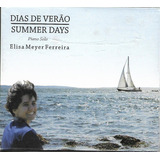 E139   Cd   Elisa Meyer Ferreira Dias De Verão Summer Days