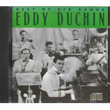 E19a Cd Eddy Duchin Best Of Big Bands Lacrado F Gratis