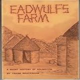 Eadwulf S Farm A Short History Of Adlington