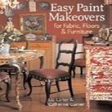 Easy Paint Makeovers For Fabrics  Floors   Furniture Easy Fabric  Floor   Furniture Makeovers  HC 2006 