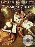 Easy Renaissance Pieces For Classical Guitar  With A CD Of Performances Book CD