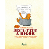 Ebook: Jeca-tatu A Rigor: Caricaturas Do Povo Brasileir