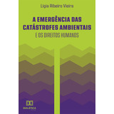 Ebook A Emergência Das Catástrofes Ambientais E Os Dir