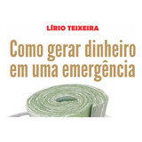 Ebook Como Gerar Dinheiro Em Uma Emergência