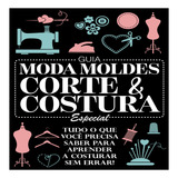 Ebook Guia Moda Moldes Corte E Costura Especial Livro Digital 9788543219158 