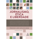 Ebook Jornalismo Ética E Liberdade
