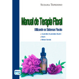 Ebook Manual De Terapia Floral Utilizando Os Sistemas