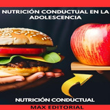 Ebook Nutrición Conductual En La Adolescencia