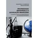 Ebook  Propriedade Industrial E A Legislação Brasileira