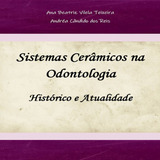 Ebook Sistemas Cerâmicos Na Odontologia Histórico E A