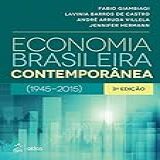 Economia Brasileira Contemporânea   1945 2015 