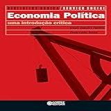 Economia Política Uma Introdução Crítica Biblioteca Básica De Serviço Social Livro 1 