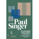 Economía Solidaria De Paul Singer