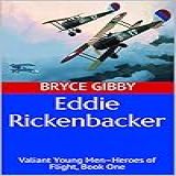 Eddie Rickenbacker Valiant Young Men