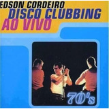 edson cordeiro-edson cordeiro Cd Edson Cordeiro Disco Clubbing Ao Vivo Lacrado
