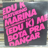 Edu K Feat Marina Cd Me Bota Pra Dançar Single