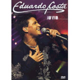 Eduardo Costa Ao Vivo Dvd Original Lacrado