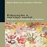 Educação E Serviço Social Elo Para A Construção Da Cidadania