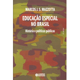 Educação Especial No Brasil  História