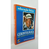 Educação Física Gerontológica De Rita Maria Dos Santos Pu 