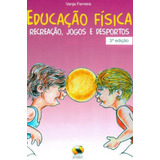 Educação Física Recreação Jogos E Desportos