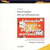 Educação Infantil E Percepção Matemática