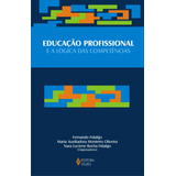 Educação Profissional E A Lógica Das