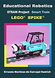Educational Robotics STEAM Project Smart Train With LEGO SPIKE English Edition 