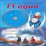El Agua Introducción A La Música De Concierto  Incluye CD Musical 