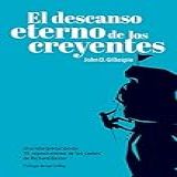 El Descanso Eterno De Los Creyentes Spanish Edition