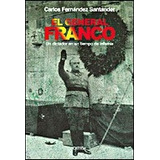 El General Franco De Carlos Fernández Santander Crítica