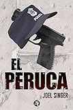 El Peruca Spanish Edition