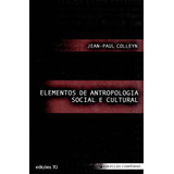 Elementos De Antropologia Social E Cultural De Colleyn Jean paul Ciências Humanas E Sociais Editorial Edicoes 70 Capa Mole Edição Sociologia Em Português 20