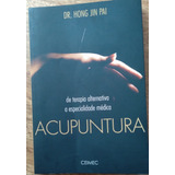 Elfc Livro Acupuntura Terapia Medica   Dr Hong Jin Pai 
