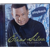 Elias Silva Tua Presença Playback Cd