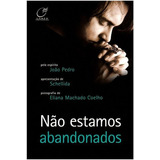 elias wagner-elias wagner Nao Estamos Abandonados De Eliana Machado Coelho Editora Boa Nova Capa Mole Em Portugues