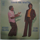 Elino Julião   Messias Holanda   Cara De Durão   1975