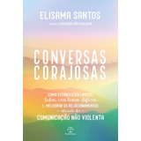 elisama -elisama Conversas Corajosas De Santos Elisama Editora Paz E Terra Ltda Capa Mole Em Portugues 2021