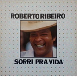 elisety ribeiro -elisety ribeiro Cd Roberto Ribeiro Sorri Da Vida