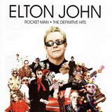 Elton John Rocket Man The Definitive