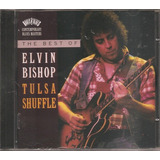 elvin bishop -elvin bishop Cd Elvin Bishop The Best Of Tulsa Shuffle blues Orig Novo