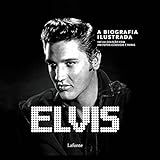 Elvis A Biografia Ilustrada