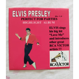 Elvis Presley Perfect For Parties